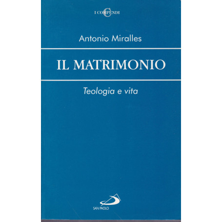 Il matrimonio. Teologia e vita