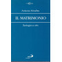 Il matrimonio. Teologia e vita