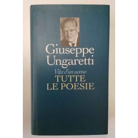Vita d'un uomo. Tutte le poesie