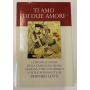 Ti amo di due amori. Le più belle poesie della tradizione araba persiana turca ed ebraica.