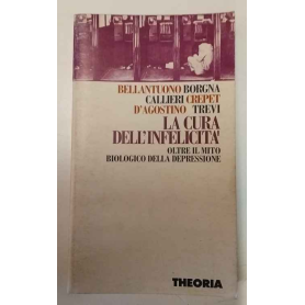 La cura dell'infelicità. Oltre il mito biologico della depressione.