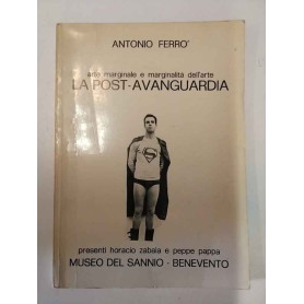 Arte marginale e marginalità dell'arte : "La Post-avanguardia"