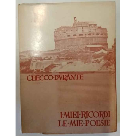 I miei ricordi. Le mie poesie