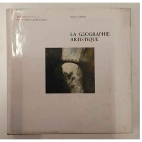 ARS HELVETICA. Arts et culture visuels en Suisse. I: La géographie artistique.