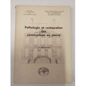 Pathologie et restauration des constructions en pierre