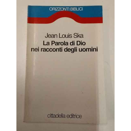La Parola di Dio nei racconti degli uomini