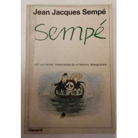 Sempè 100 cronache interpretate da un famoso disegnatore