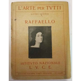 L'arte per tutti. Raffaello.