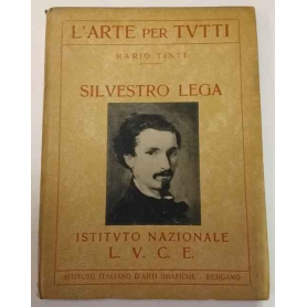 L'arte per tutti. Silvestro Lega.