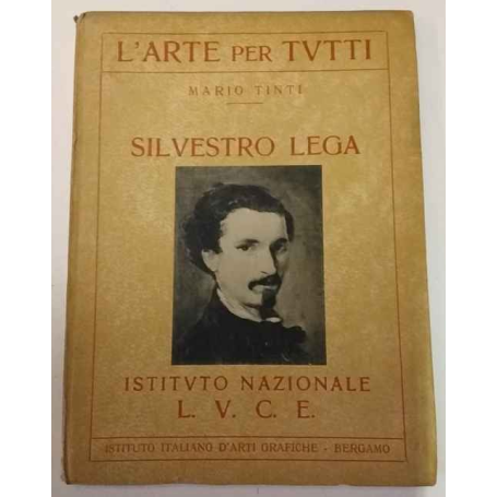 L'arte per tutti. Silvestro Lega.