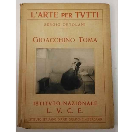 L'arte per tutti. Gioacchino Toma.