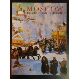 Moscow. Treasures and traditions