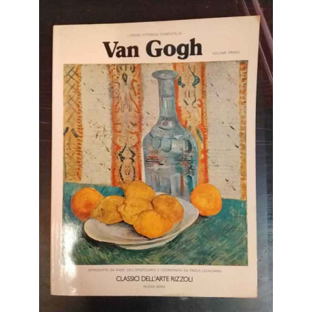L'opera pittorica completa di Van Gogh. Volume primo.