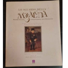 Lo sguardo della mezzaluna. Pittori italiani a Costantinopoli nell'Ottocento