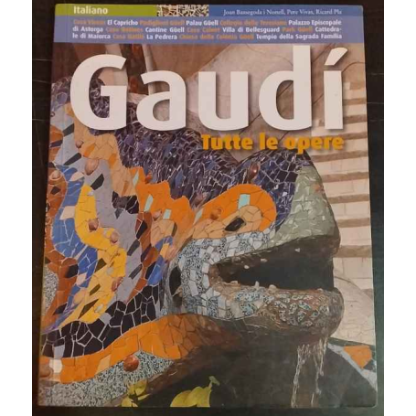 Gaudí. Tutte le opere