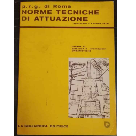 P.R.G. di Roma. Norme tecniche di attuazione approvate il 9 marzo 1979.