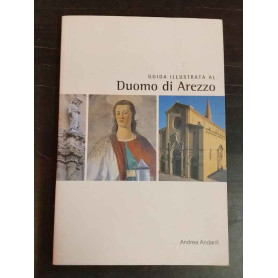 Guida illustrata al Duomo di Arezzo