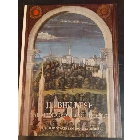 Il Biellese dal Medioevo all'Ottocento.