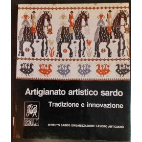 Artigianato artistico sardo. Tradizione e innovazione.