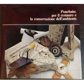 Pouchain: per il restauro e la conservazione dell'ambiente.