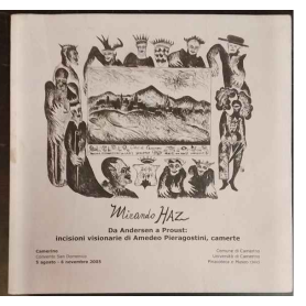 Mirando Haz. Da Andersen a Proust: incisioni visionarie di Amedeo Pieragostini camerte