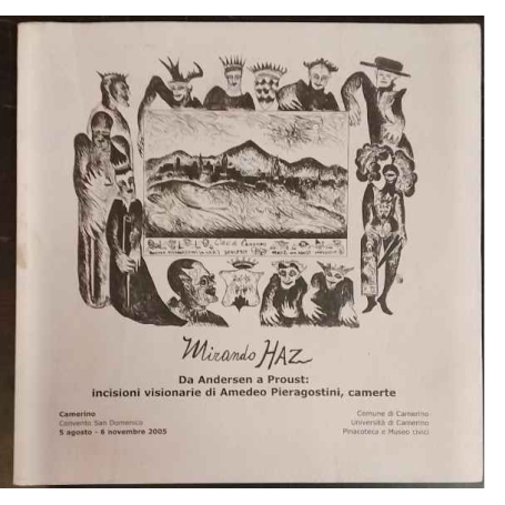 Mirando Haz. Da Andersen a Proust: incisioni visionarie di Amedeo Pieragostini camerte
