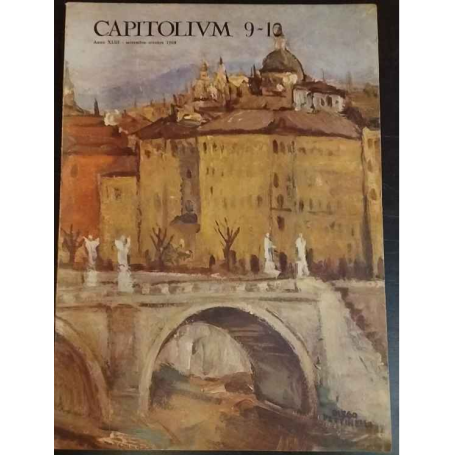 Capitolium 9-10. Anno XLIII settembre-ottobre 1968.