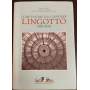 Le metafore e il cantiere. Lingotto 1982-2003. Ediz. illustrata
