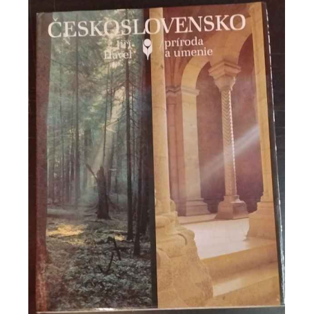 Ceskoslovensko. Priroda a umenie.