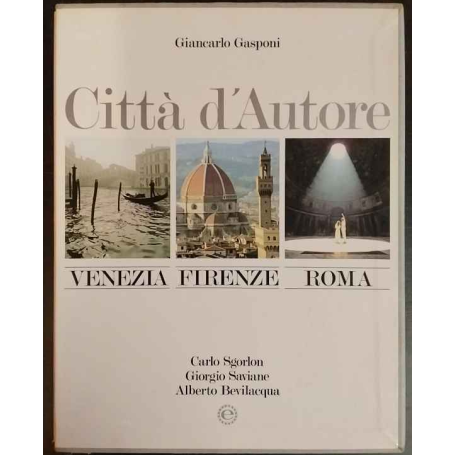 Città d'Autore. Venezia Firenze Roma