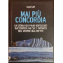 Mai più Concordia. La storia dei piani rovesciati raccontata da chi è entrato nel ventre maledetto