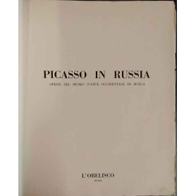 Picasso in Russia. Opere del Museo d'Arte Occidentale di Mosca.