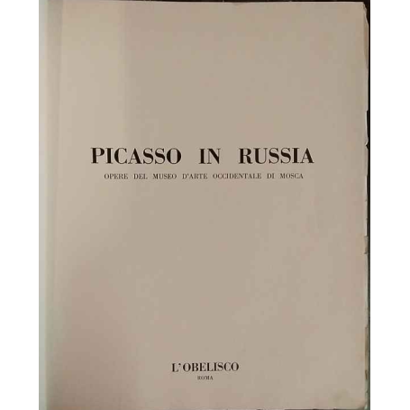 Picasso in Russia. Opere del Museo d'Arte Occidentale di Mosca.