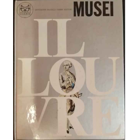 Il museo del Louvre. Volume I.