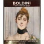 Boldini. Il pittore della belle époque. Gli impressionisti e la pittura dell'800.