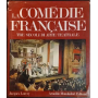 La comédie française. Tre secoli di arte teatrale.