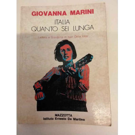 Italia quanto sei lunga. Con una lettera di Ivan Della Mea.