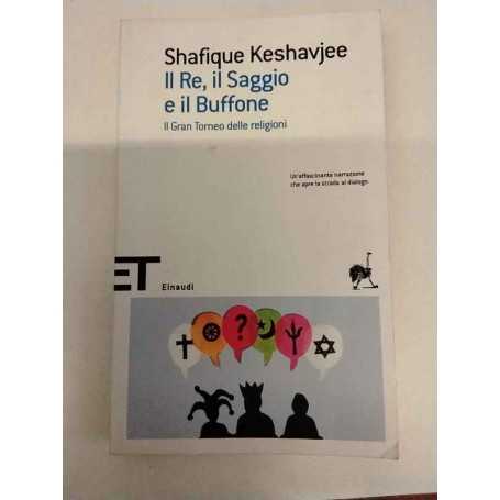 Il re il saggio e il buffone. Il gran torneo delle religioni.