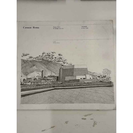 Caracas Roma. Immagini di due città. 30 disegni dal vero.