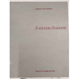 I disegni dei maestri. Il Seicento francese.