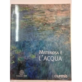 Misteriosa è l'acqua