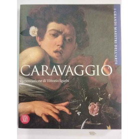 Caravaggio. I grandi Maestri dell'Arte.