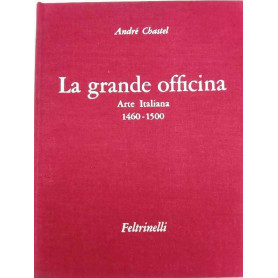 La grande officina. Arte italiana 1460-1500