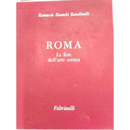 Roma. La fine dell'arte antica