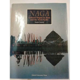 Naga: Cultural Origins in Siam and the West Pacific