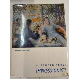 Il secolo degli Impressionisti