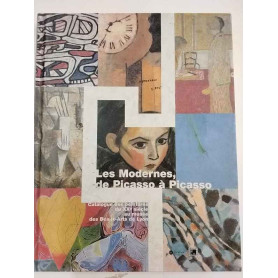 Les Modernes de Picasso à Picasso