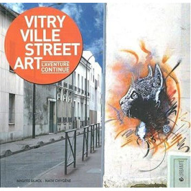 Vitry ville street art: L'aventure continue