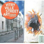 Vitry ville street art: L'aventure continue