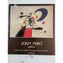 Joan Miro'. Grafica 1930 - 1978. Catalogo mostra Siena 1979.
